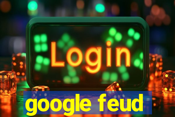 google feud